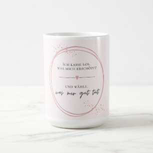 Sanftes Loslass-Affirmation Kaffeetasse