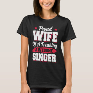 Sänger Musiker Oper Karaoke Sängerin Ehefrau T-Shirt