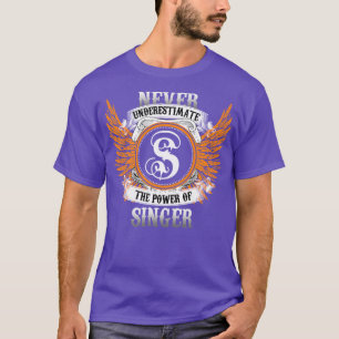Sänger Name Shirt Unterschätze niemals die Macht v