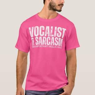 Sänger und Sarkasmus Lustiger Opernsänger T-Shirt