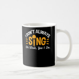 Sängerin Musical Musical Musical Teacher Gesang Ge Kaffeetasse