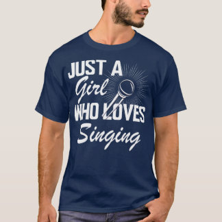 Sängerin Nur ein Mädchen, das Lieben singen wir T-Shirt
