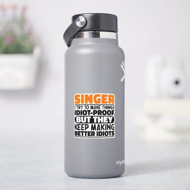 Sängerin versuche ich Dinge zu machen Lustige Sprü Aufkleber (HydroFlask)