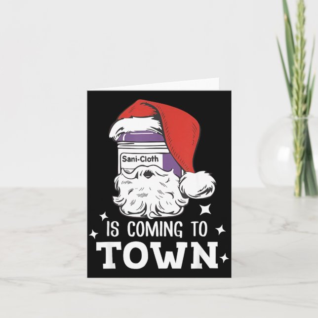 Sani-cloth Is Coming To Town Funny Nurse Nursing C Karte (Vorderseite)