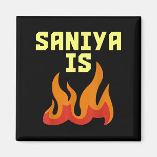 Saniya ist Feuer Magnet