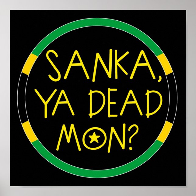 Sanka Ya Dead Mon Coole Abende Poster (Vorne)