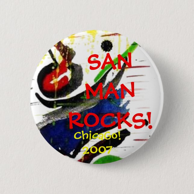 SANMANROCKS! , Chicago! 2007 Button (Vorderseite)