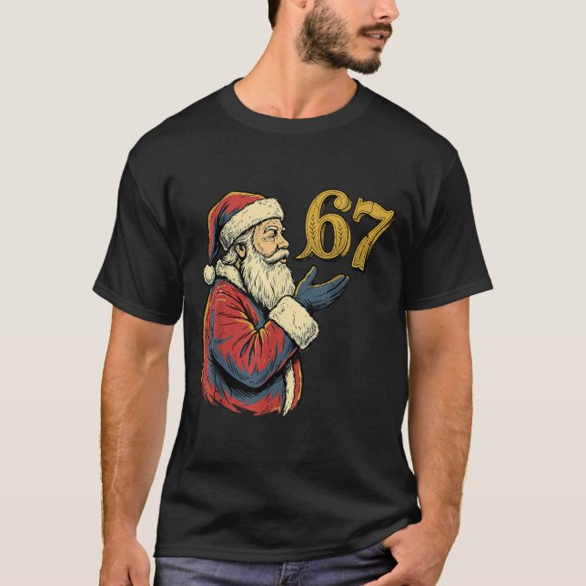 Santa 67 Number Funny Christmas Meme Se  T-Shirt (Vorderseite)