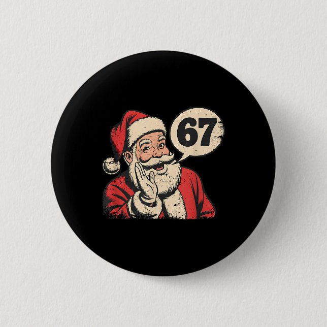 Santa 67 Weihnachten Six Seven Meme  Button (Vorderseite)