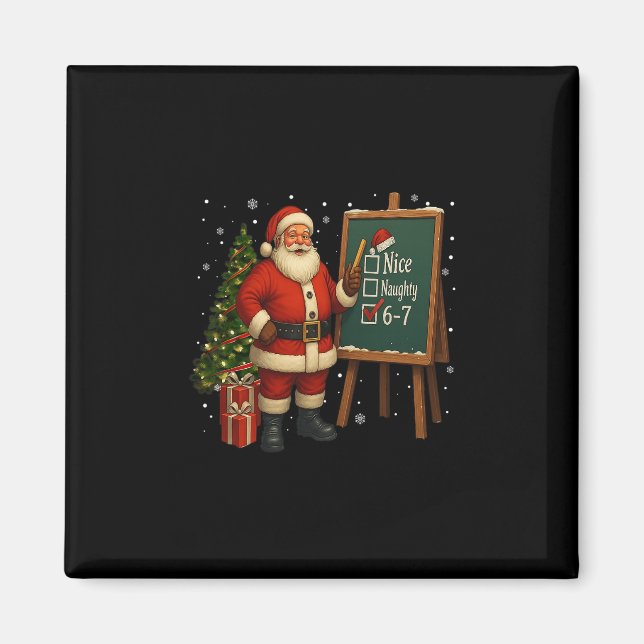 Santa 6-7 Meme Nett Böse 67 Weihnachten Gehirn Fäu Magnet (Vorne)