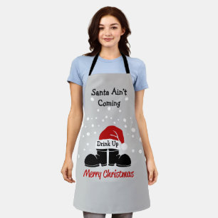 Santa Ain kommt nicht, trinken Sie die Schürze der