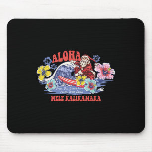 Santa Aloha Hawaiianisches Weihnachten Mele Kaliki Mousepad