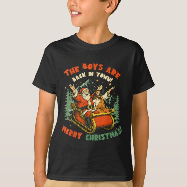Santa &amp; Jesus Back In Town Merry Christmas, Ho T-Shirt (Vorderseite)