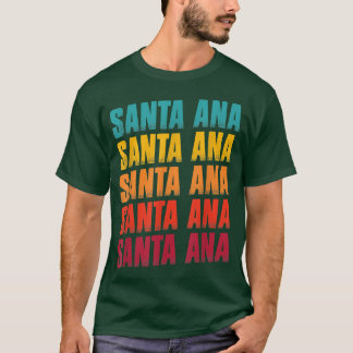 Santa Ana California Souvenir Retro Vintag Santa S T-Shirt