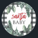 Santa Baby Christmas Baby Dusche Runder Aufkleber<br><div class="desc">Weihnachtsdusche zum Thema Weihnachten mit Weihnachtsgrün und schwarzem Büffel kariert.</div>