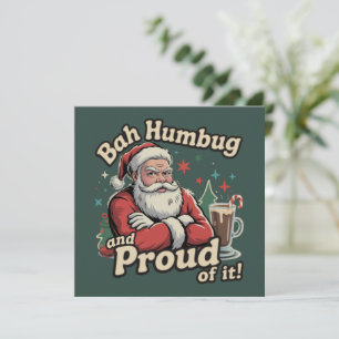 Santa Bah Humbung und Stolz darauf sarkastische We Feiertagskarte
