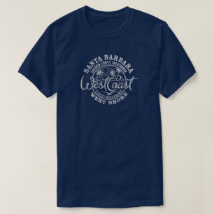 SANTA BARBARA WEST COAST T-Shirt