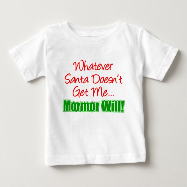 Santa bekommt mich Mormor nicht. Baby T-shirt (Vorderseite)