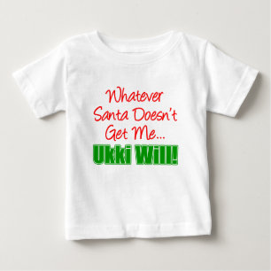 Santa bekommt mich nicht, Ukki wird mich nicht hol Baby T-shirt