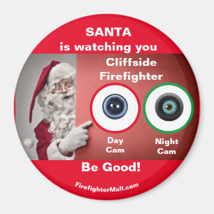 SANTA beobachtet euch Cliffside Firefighter Magnet