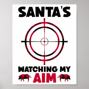 Santa beobachtet mein Ziel - Wildschweinjagd 1 Poster