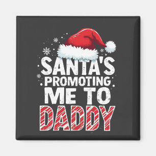Santa bewirbt mich als Weihnachtsmann Daddy  Magnet