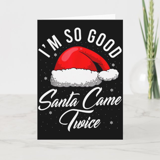 Santa Came Twice Shirt - Funny Christmas Joke  Karte (Vorderseite)