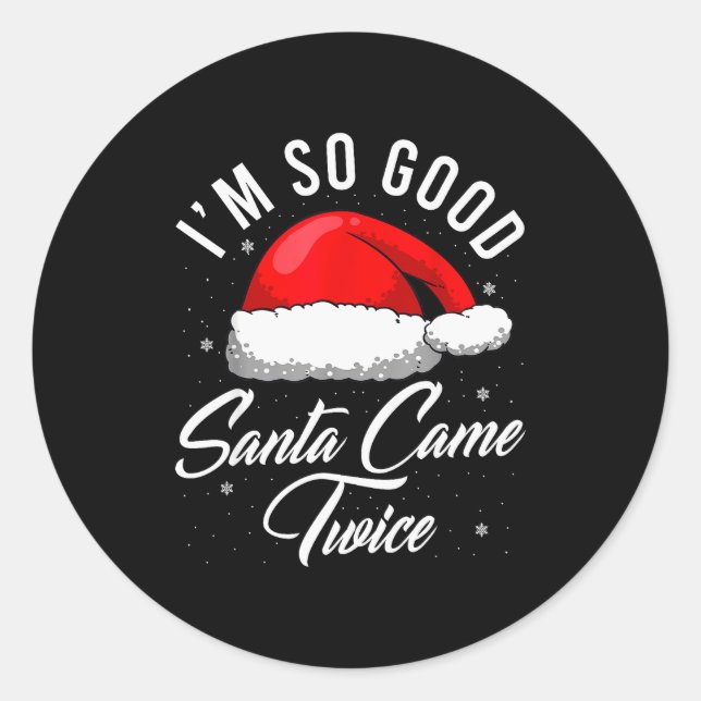 Santa Came Twice Shirt - Funny Christmas Joke  Runder Aufkleber (Vorderseite)