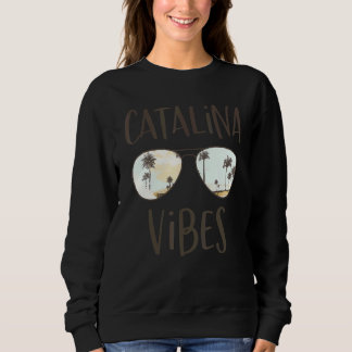 Santa Catalina Insel Cali Beach Vibes Sunset Sung Sweatshirt