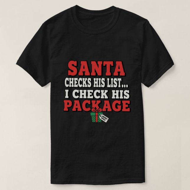Santa checks his list. I check his package T-Shirt (Design vorne)