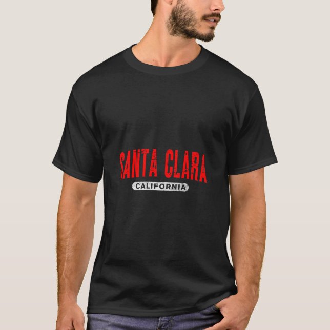Santa Clara Ca California Funny Usa City Roots Vin T-Shirt (Vorderseite)
