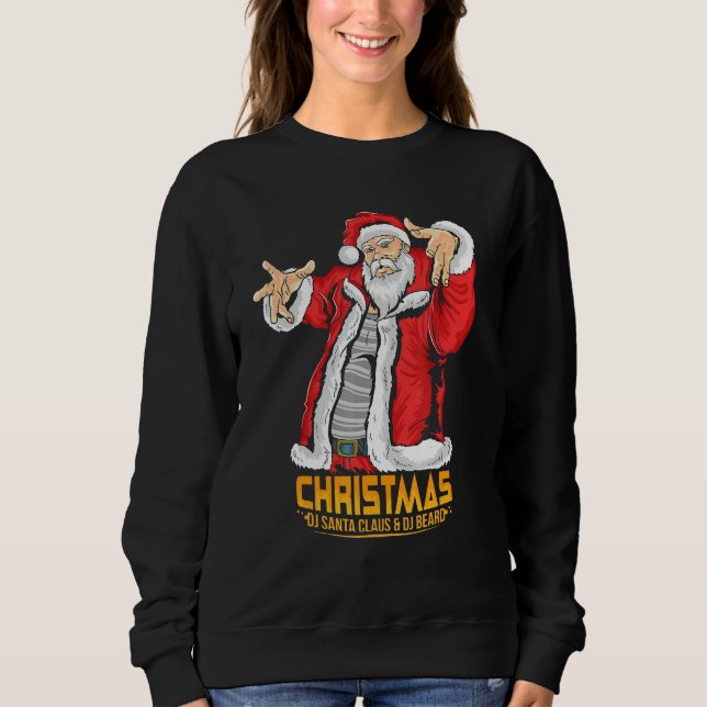 Santa Claus Hip Hop DJ Music Xmas Pajama Christmas Sweatshirt (Vorderseite)