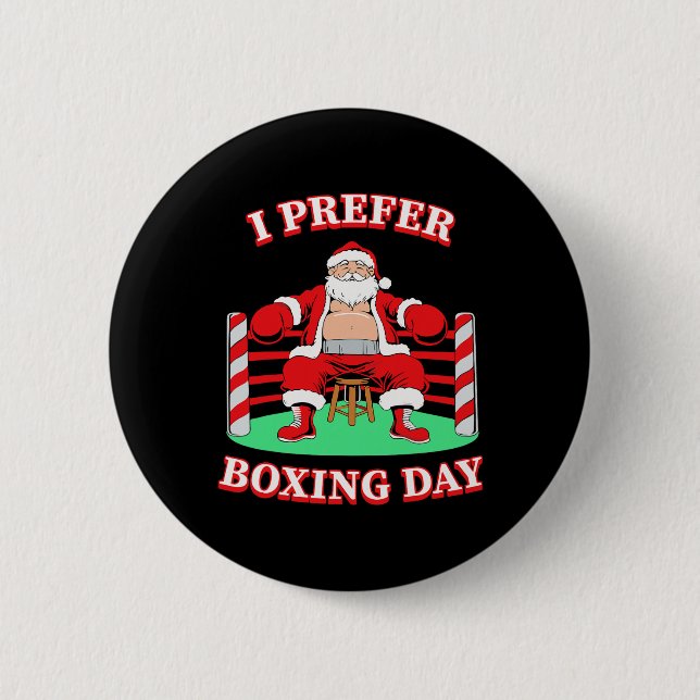 Santa Claus I bevorzuge Boxing Group Matching Chri Button (Vorderseite)