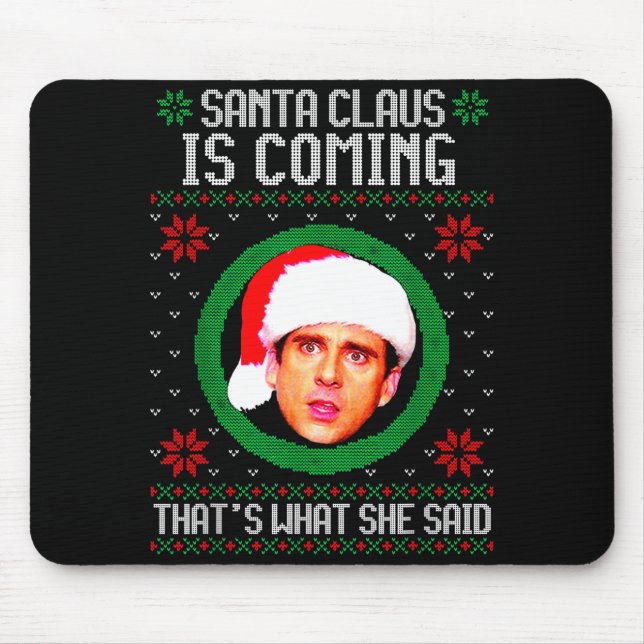 Santa Claus kommt Das hat sie gesagt  Mousepad (Vorne)