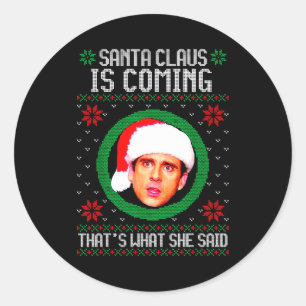 Santa Claus kommt Das hat sie gesagt Runder Aufkleber