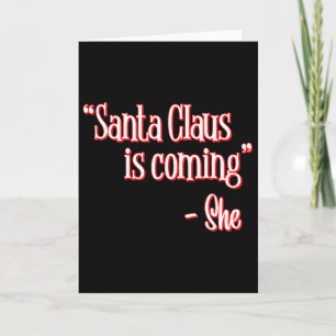 Santa Claus kommt Das hat sie gesagt Weihnachten Karte