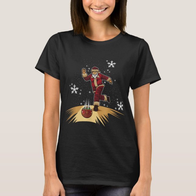 Santa Claus Plays Bowling Xmas Gift For Your Bow  T-Shirt (Vorderseite)