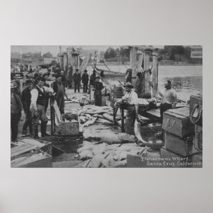 Santa Cruz, CA - Die Wharf-Szene des Fisherman Poster
