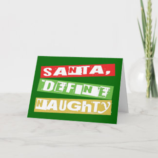 SANTA, DEFINE NAUGHTY FEIERTAGSKARTE