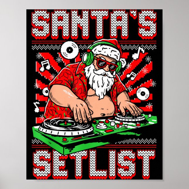 Santa Dj Musician Santa’s Setlist House Music Ugly Poster (Vorne)