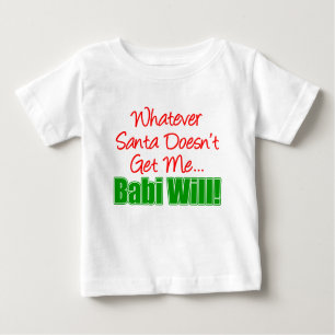 Santa Doesn nicht Babi Will Baby T-shirt