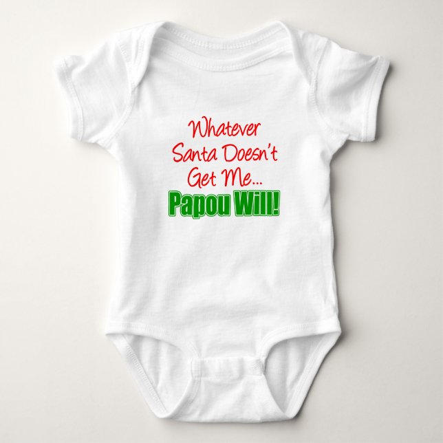 Santa Doesn't Papou Will Baby Strampler (Vorderseite)