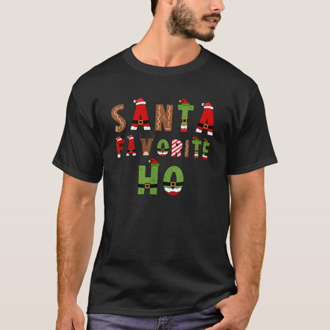 Santa Favorite Ho Funny Xmas Weihnachten Cool T-Shirt (Vorderseite)
