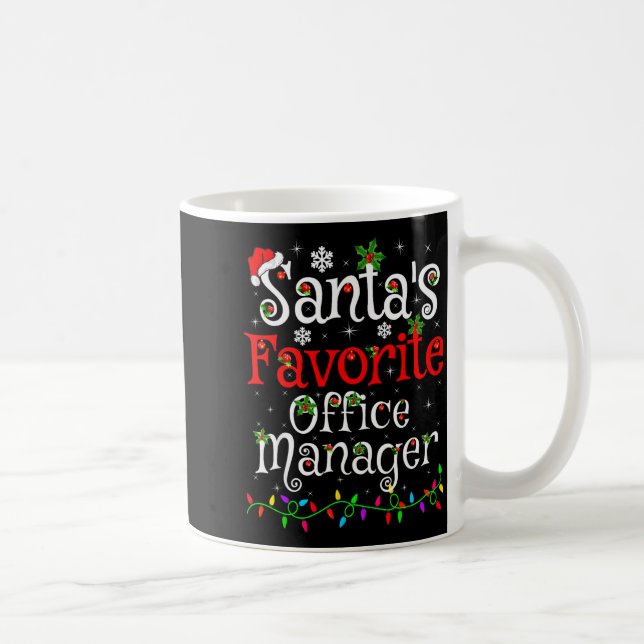 Santa Favorite Office Manager Christmas Family Fun Kaffeetasse (Rechts)