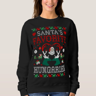 Santa Favorite Ungarisches Weihnachtsgeschenk Ugly Sweatshirt