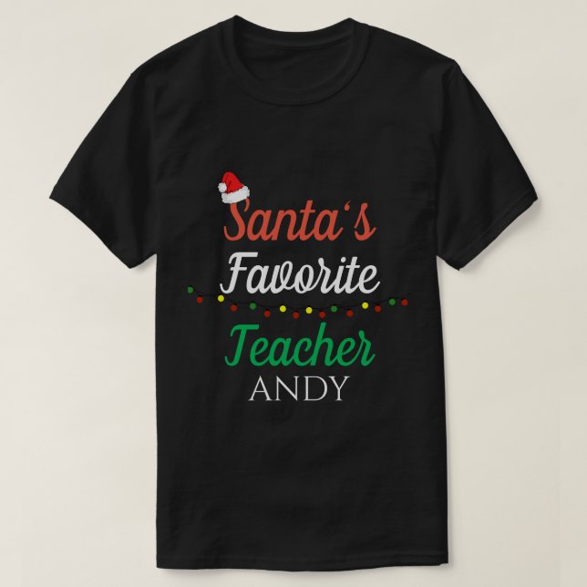 Santa Favorites Lehrer| Weihnachtslehreroutfit T-Shirt (Design vorne)