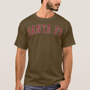 Santa Fe New Meico Souvenir Sport Uni Style Re T-Shirt