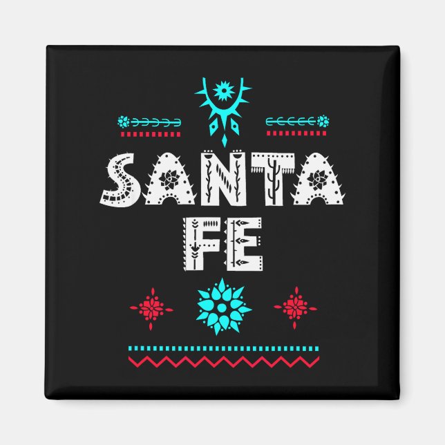 Santa Fe New Mexico Shirt, Festive Tribal Santa Fe Magnet (Vorne)