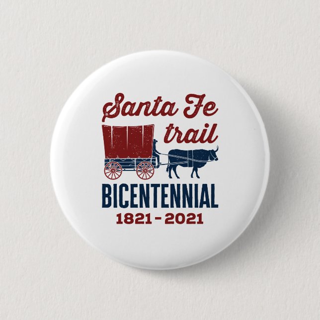 Santa Fe Trail 200 Jahre 200. Button (Vorderseite)