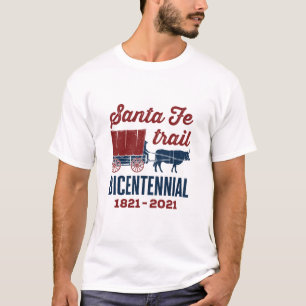 Santa Fe Trail Bicentennial 200 Jahre 200. T-Shirt